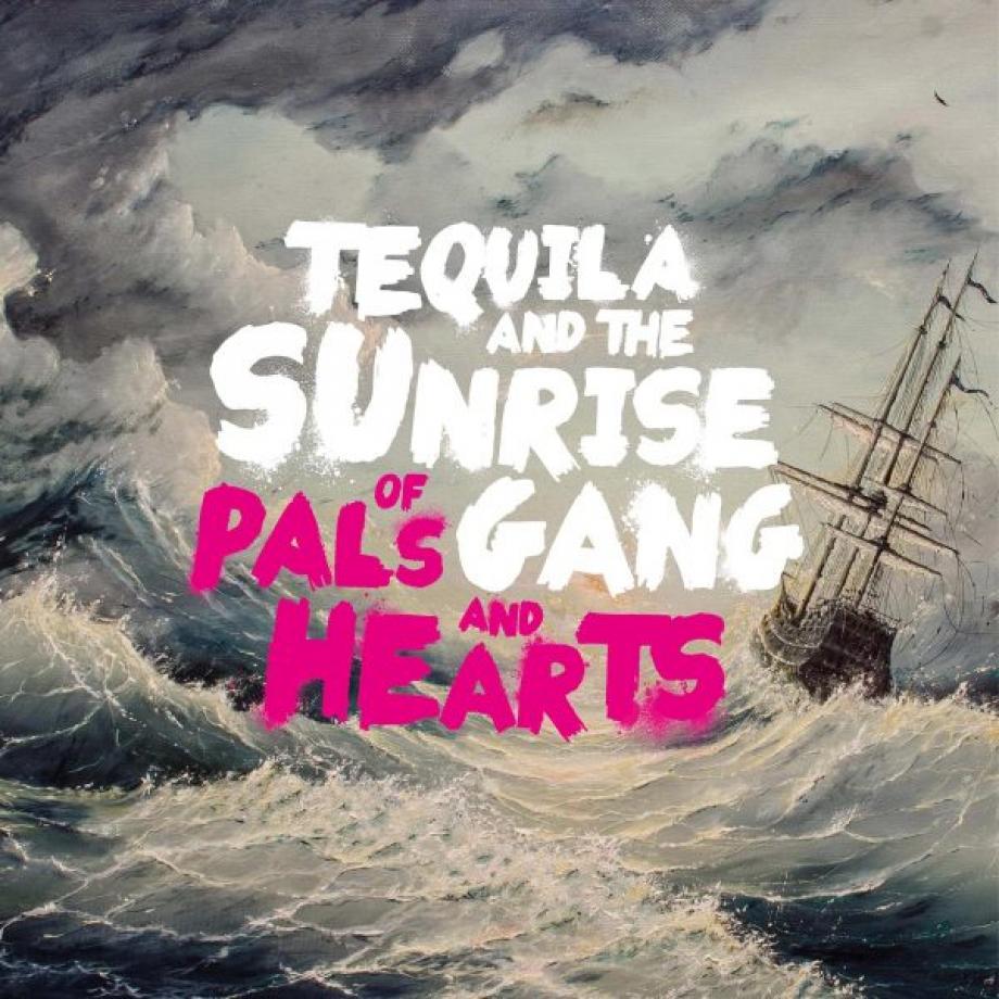 Tequila And The Sunrise Gang Of Pals And Hearts Cover